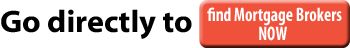 Go directly to find mortgage brokers Private Mortgage